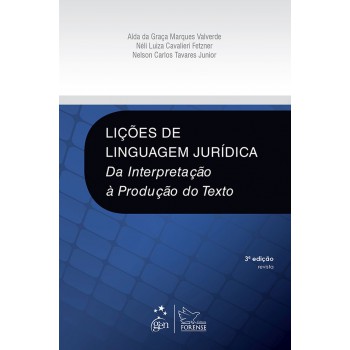 Lições de Linguagem Jurídica - Da Interpretação à Produção do Texto