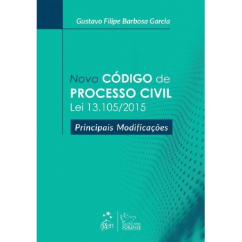 Novo Código de Processo Civil Lei 13.105/2015 - Principais Modificações