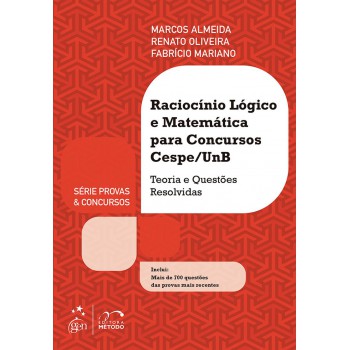 Série Provas & Concursos - Raciocínio Lógico e Matemática para Concursos CESPE/UNB