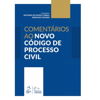 Comentários ao novo código de processo civil - CPC