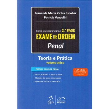 Como se Preparar para a 2ª Fase - Exame de Ordem - Penal - Teoria e Prática - Volume Único