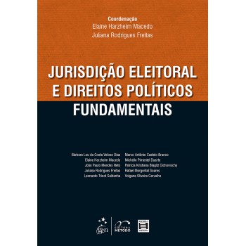 Jurisdição eleitoral e direitos políticos fundamentais