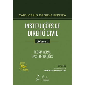 Instituições De Direito Civil - Vol. Ii - Teoria Geral Das Obrigações