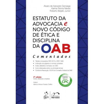 Estatuto da Advocacia e Novo Código de Ética e Disciplina da OAB-Comentados