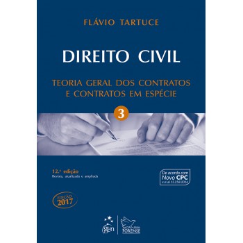 Direito Civil - Teoria Geral Dos Contratos E Contratos Em Espécie - Vol. 3