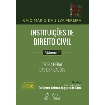 Instituições De Direito Civil - Vol. Ii - Teoria Geral Das Obrigações