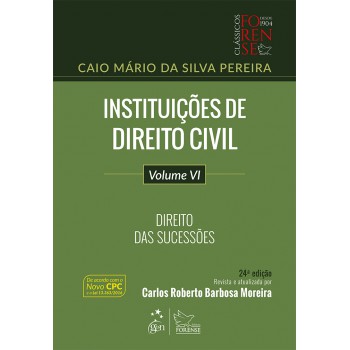 Instituições De Direito Civil - Vol. Vi - Direito Das Sucessões