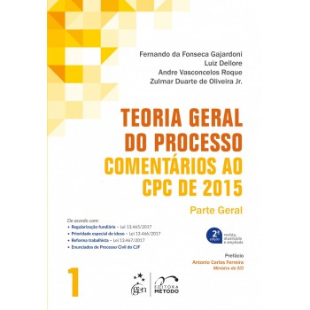 Teoria geral do processo - Comentários ao CPC de 2015 - Volume 1