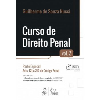 Curso De Direito Penal - Volume 2 - Parte Especial: Arts. 121 A 212 Do Código Penal