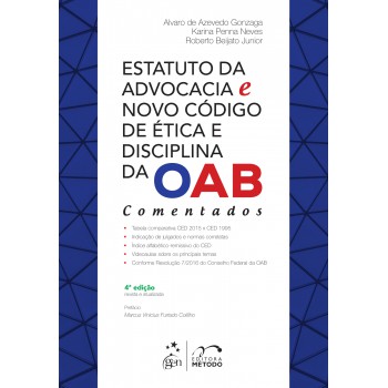 Estatuto da advocacia e novo código de ética e disciplina da OAB: Comentados