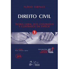 Direito Civil - Teoria Geral Dos Contratos E Contratos Em Espécie - Volume 3