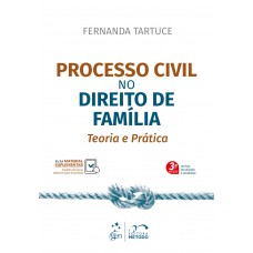 Processo Civil No Direito De Família - Teoria E Prática