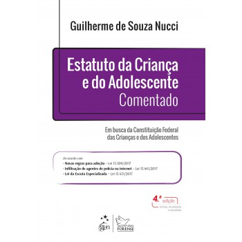 Estatuto da Criança e do Adolescente Comentado - Em busca da Constituição Federal das Crianças e dos Adolescentes