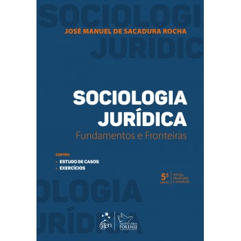 Sociologia Jurídica - Fundamentos e Fronteiras