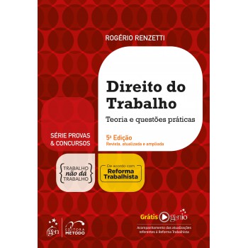 Série Provas & Concursos - Direito do Trabalho - Teoria e questões práticas