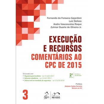 Execução E Recursos - Comentários Ao Cpc De 2015 - Vol. 3