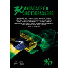 30 Anos Da Constituição Federal E O Direito Brasileiro