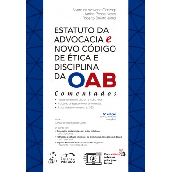 Estatuto da Advocacia e Novo Código de Ética e Disciplina da OAB - Comentados