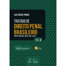 Tratado de Direito Penal Brasileiro - Parte Especial - Vol. 3