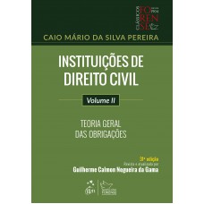 Instituições De Direito Civil - Vol. Ii - Teoria Geral Das Obrigações