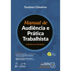 Manual de Audiência e Prática Trabalhista