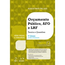 Série Provas & Concursos - Orçamento Público, Afo e Lrf - Teoria e Questões