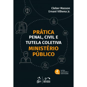 Prática Penal, Civil e Tutela Coletiva - Ministério Público