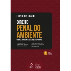 Direito Penal Do Ambiente - Crimes Ambientais (lei 9.605/1998)