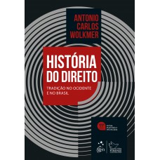 História Do Direito - Tradição No Ocidente E No Brasil