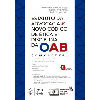 Estatuto da Advocacia e Novo Código de Ética e Disciplina da OAB - Comentados