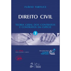 Direito Civil - Teoria Geral Dos Contratos E Contratos Em Espécie - Vol. 3