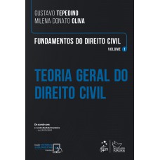 Fundamentos Do Direito Civil - Teoria Geral Do Direito Civil - Vol. 1