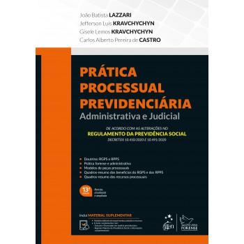 Prática Processual Previdenciária - Administrativa E Judicial