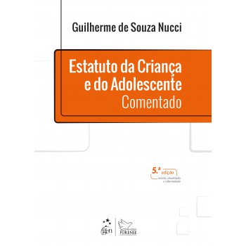 Estatuto Da Criança E Do Adolescente - Comentado