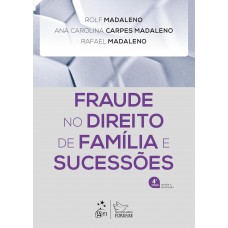 Fraude No Direito De Família E Sucessões