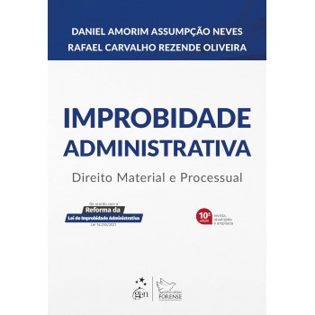 Improbidade Administrativa - Direito Material E Processual