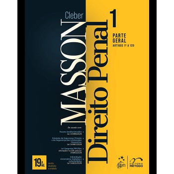 Direito Penal - Parte Geral (arts. 1º A 120) - Vol. 1 - 19ª Edição 2025