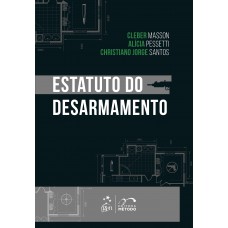 Estatuto Do Desarmamento - 1ª Edição 2025