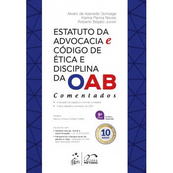 Estatuto Da Advocacia E C-digo De ética E Disciplina Da Oab - Comentados - 9ª Edição 2025