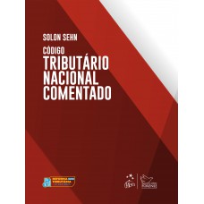 C-digo Tributário Nacional Comentado - 1ª Edição 2025