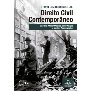 Direito Civil Contemporâneo - Estatuto Epistemol-gico Constituição Dir. Undamentais- 4ª Edição 2026