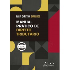 Manual Prático De Direito Tributário - 1ª Edição 2026