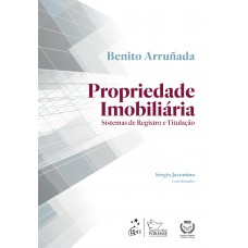 Propriedade Imobiliária: Sistemas De Registro E Titulação