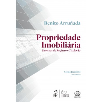 Propriedade Imobiliária: Sistemas De Registro E Titulação