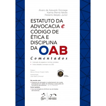 Estatuto Da Advocacia E C-digo De ética E Disciplina Da Oab - Comentados - 10ª Edição 2026