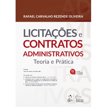 Licitações E Contratos Administrativos - Teoria E Prática - 15ª Edição 2026