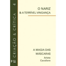 O NARIZ E A TERRÍVEL VINGANÇA