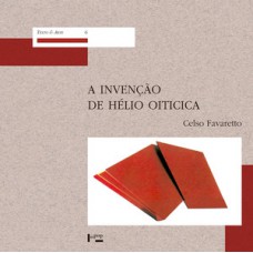 INVENÇÃO DE HÉLIO OITICICA, A