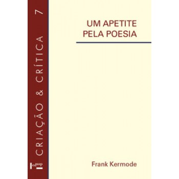 UM APETITE PELA POESIA: ENSAIOS DE INTERPRETAÇÃO LITERÁRIA