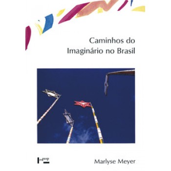 Caminhos Do Imaginário No Brasil